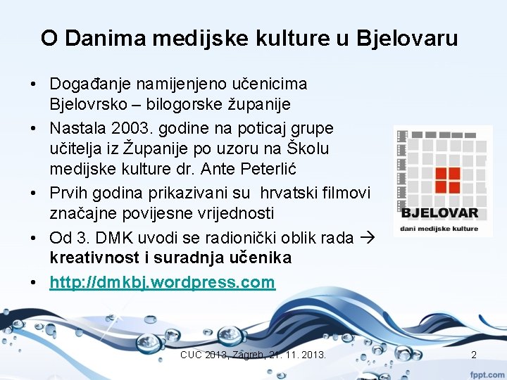 O Danima medijske kulture u Bjelovaru • Događanje namijenjeno učenicima Bjelovrsko – bilogorske županije