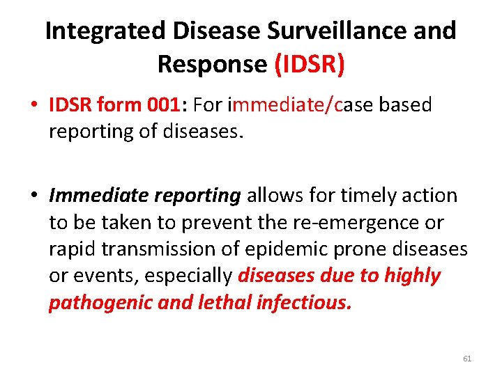 Integrated Disease Surveillance and Response (IDSR) • IDSR form 001: For immediate/case based reporting