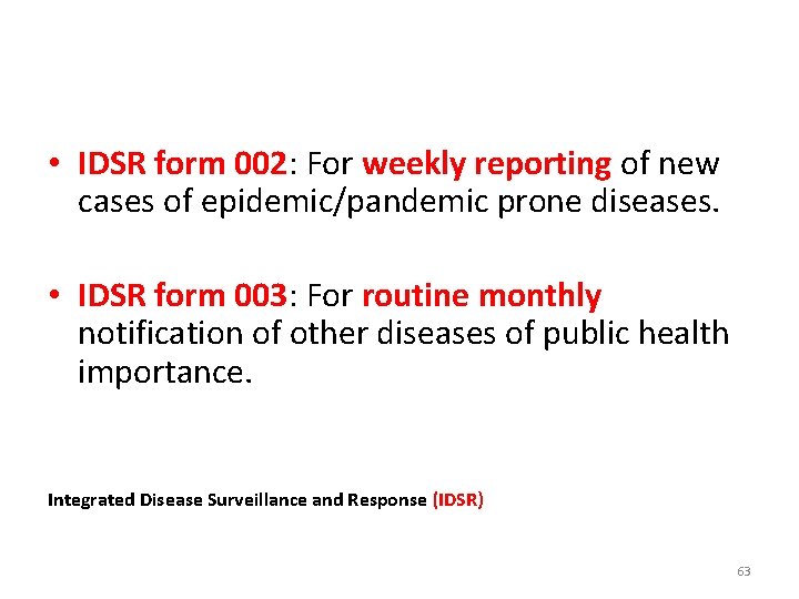  • IDSR form 002: For weekly reporting of new cases of epidemic/pandemic prone