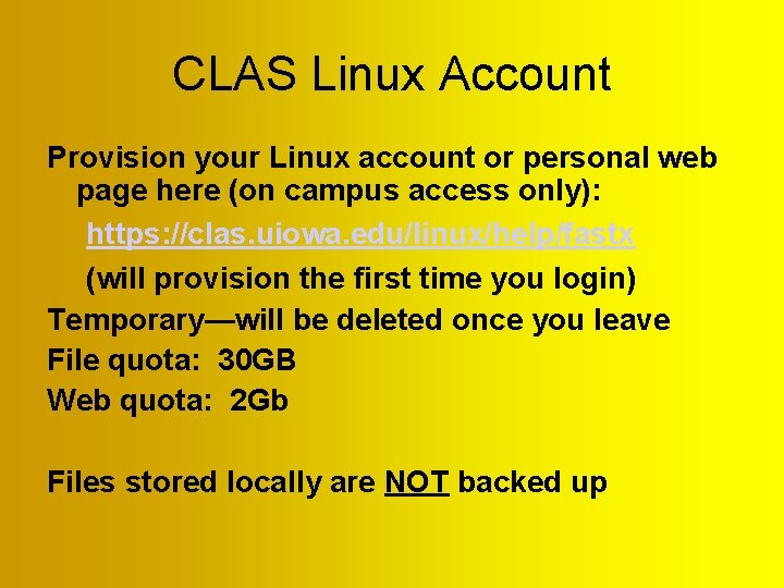 CLAS Linux Account Provision your Linux account or personal web page here (on campus CLAS Linux Account Provision your Linux account or personal web page here (on campus