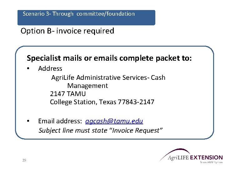 Scenario 3 - Through committee/foundation Option B- invoice required Specialist mails or emails complete
