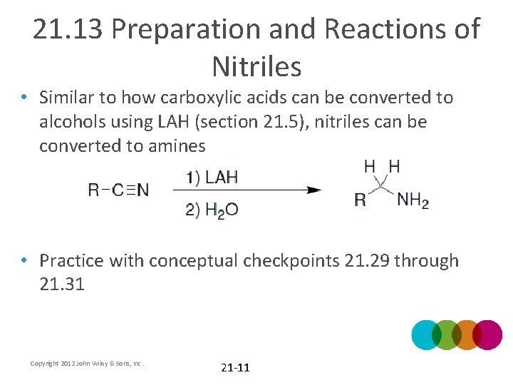 21. 13 Preparation and Reactions of Nitriles • Similar to how carboxylic acids can