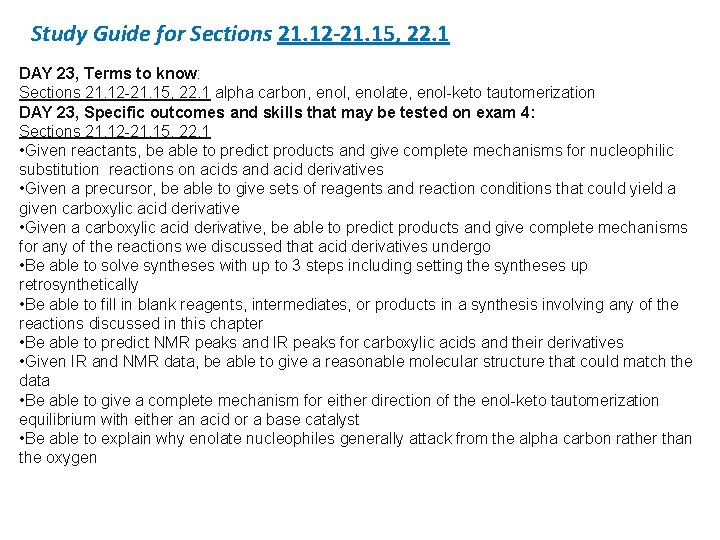 Study Guide for Sections 21. 12 -21. 15, 22. 1 DAY 23, Terms to
