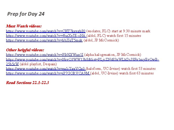 Prep for Day 24 Must Watch videos: https: //www. youtube. com/watch? v=CHT 7 keygh
