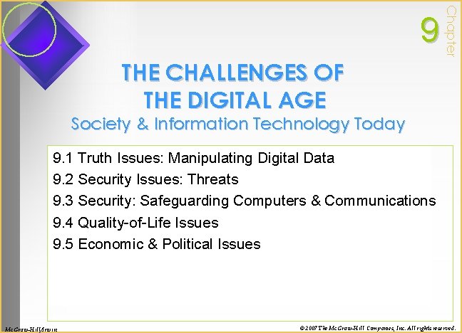 Chapter 9 THE CHALLENGES OF THE DIGITAL AGE Society & Information Technology Today 9.