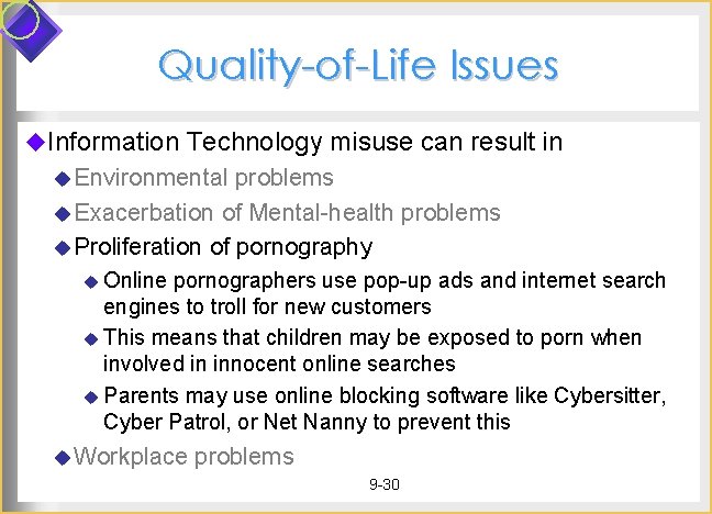 Quality-of-Life Issues u. Information Technology misuse can result in u Environmental problems u Exacerbation