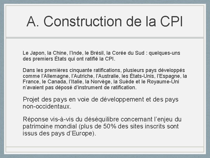 A. Construction de la CPI Le Japon, la Chine, l’Inde, le Brésil, la Corée