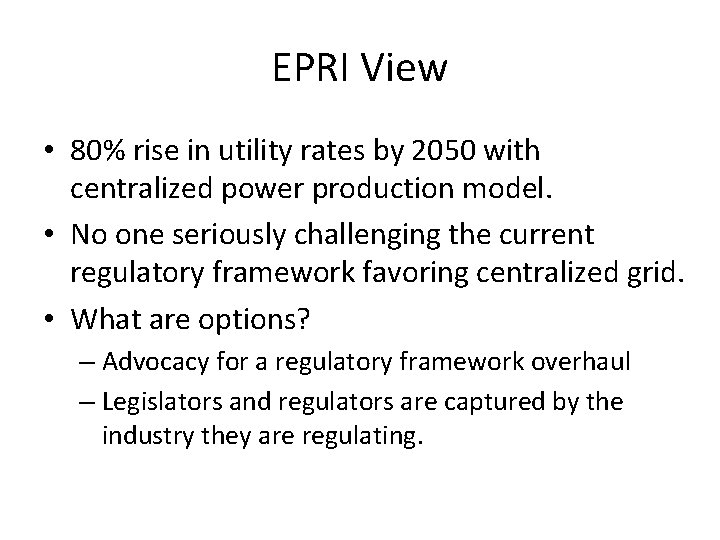 EPRI View • 80% rise in utility rates by 2050 with centralized power production