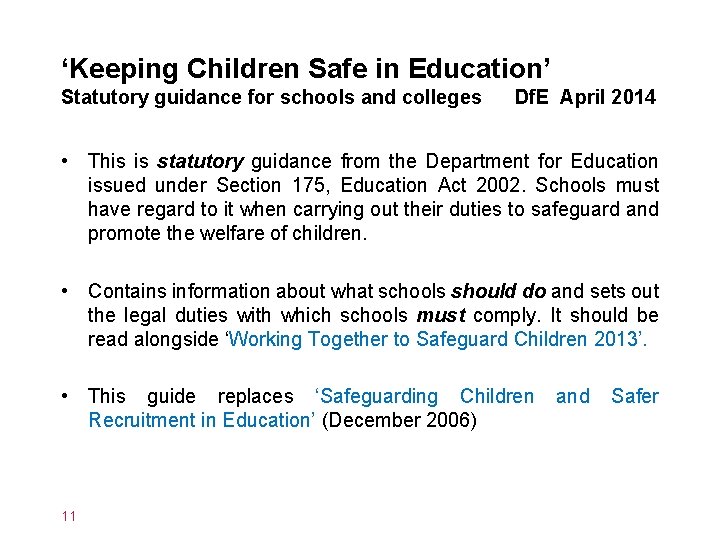 ‘Keeping Children Safe in Education’ Statutory guidance for schools and colleges Df. E April