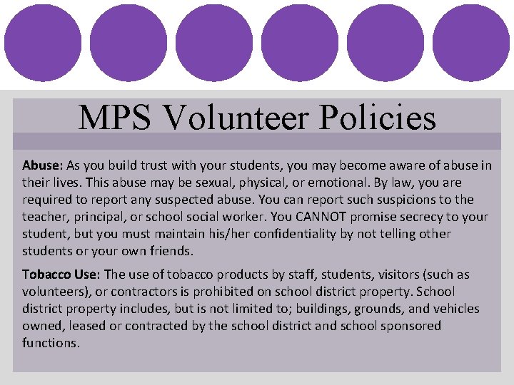 MPS Volunteer Policies Abuse: As you build trust with your students, you may become
