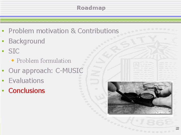 Roadmap • Problem motivation & Contributions • Background • SIC w Problem formulation •