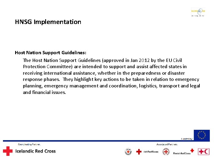 HNSG Implementation Host Nation Support Guidelines: The Host Nation Support Guidelines (approved in Jan