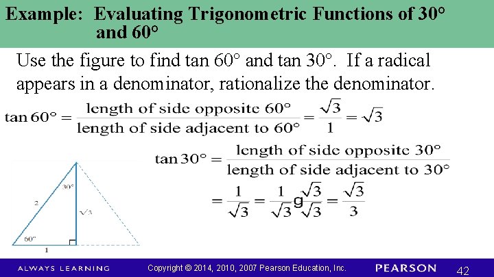 Example: Evaluating Trigonometric Functions of 30° and 60° Use the figure to find tan