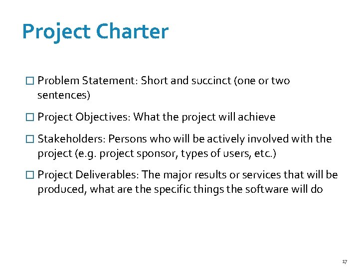 Project Charter � Problem Statement: Short and succinct (one or two sentences) � Project