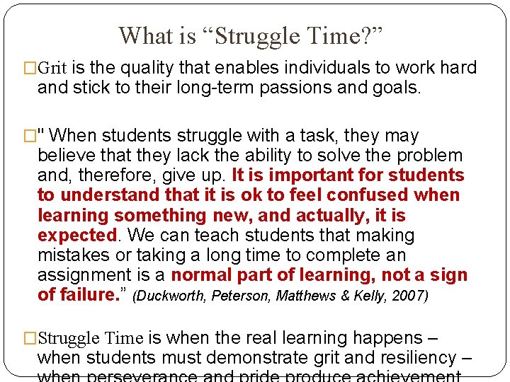 What is “Struggle Time? ” �Grit is the quality that enables individuals to work