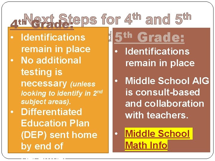 4 th Grade: 5 • 4 th. Identifications 5 Grade: remain in place �Identifications
