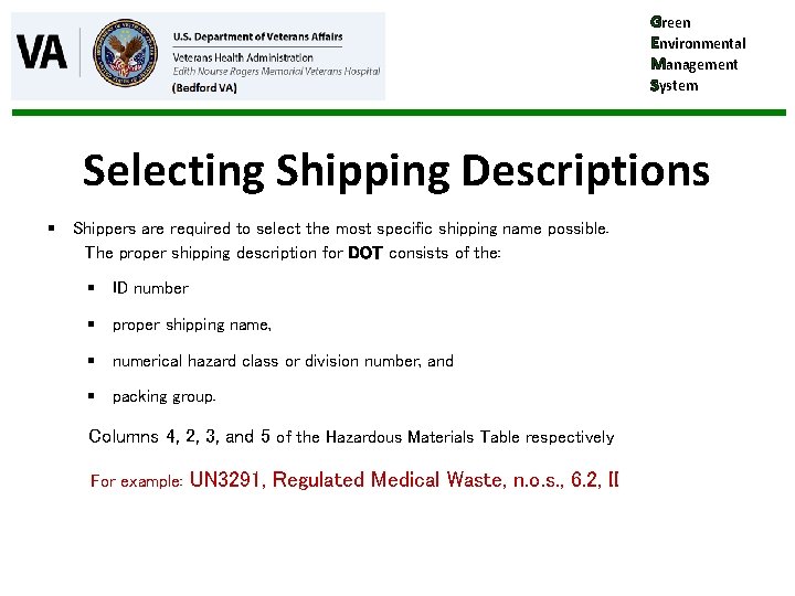 Green Environmental Management System Selecting Shipping Descriptions § Shippers are required to select the