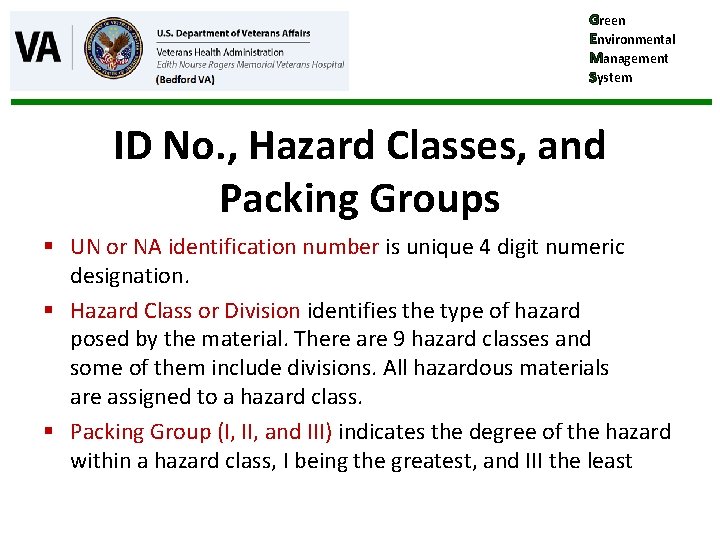 Green Environmental Management System ID No. , Hazard Classes, and Packing Groups § UN