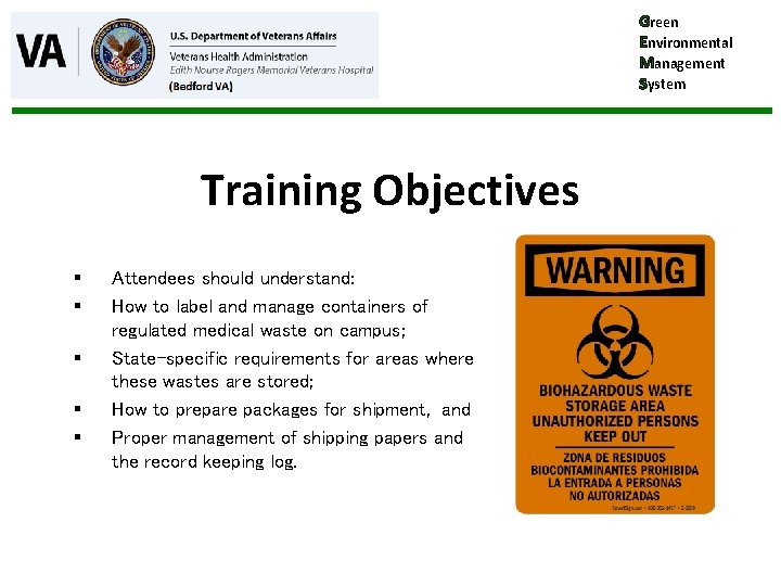 Green Environmental Management System Training Objectives § § § Attendees should understand: How to