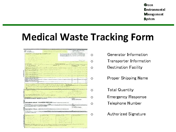 Green Environmental Management System Medical Waste Tracking Form o o o Generator Information Transporter