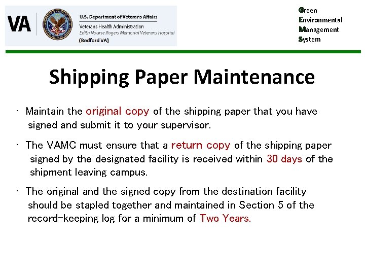 Green Environmental Management System Shipping Paper Maintenance • Maintain the original copy of the