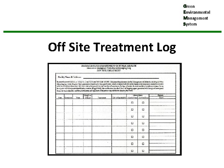 Green Environmental Management System Off Site Treatment Log 