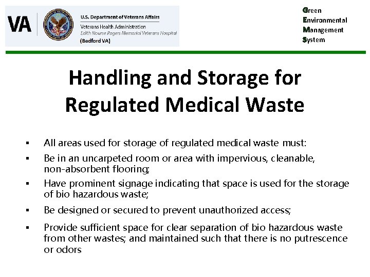Green Environmental Management System Handling and Storage for Regulated Medical Waste § All areas