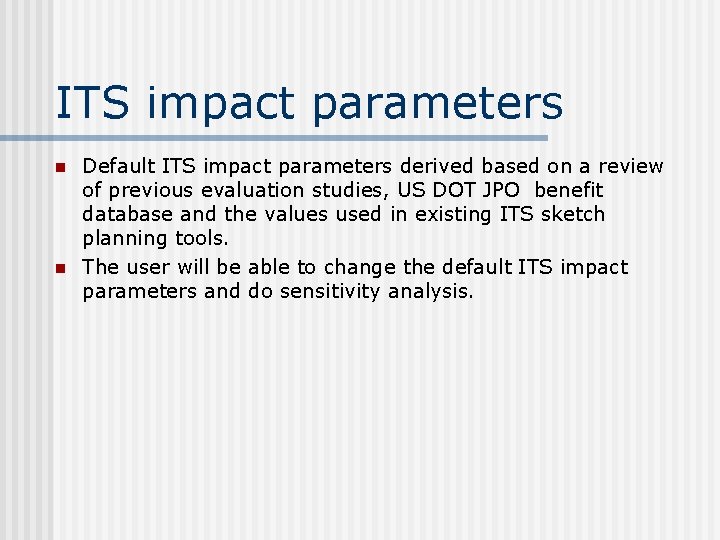 ITS impact parameters n n Default ITS impact parameters derived based on a review