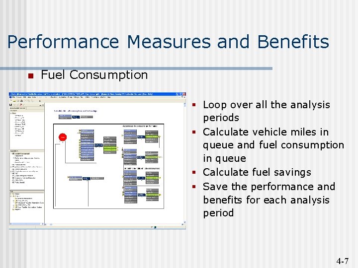 Performance Measures and Benefits n Fuel Consumption § Loop over all the analysis periods