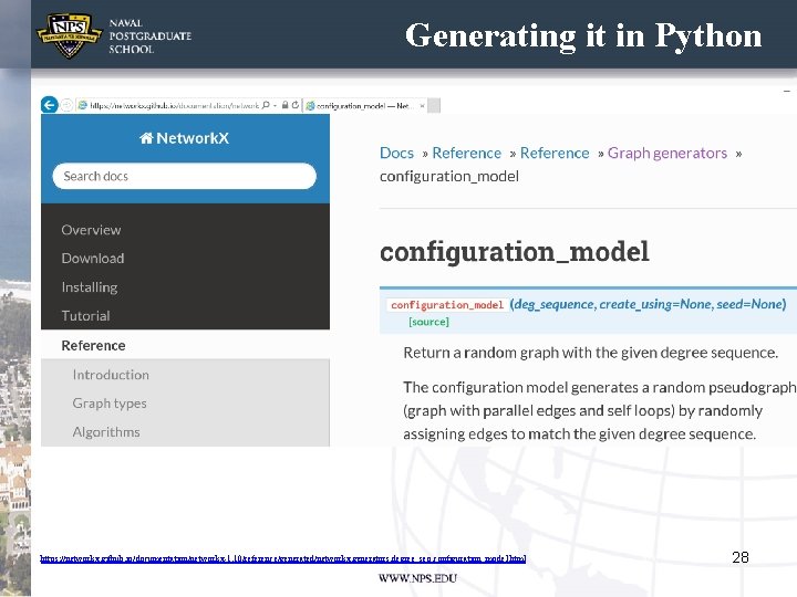 Generating it in Python https: //networkx. github. io/documentation/networkx-1. 10/reference/generated/networkx. generators. degree_seq. configuration_model. html 28