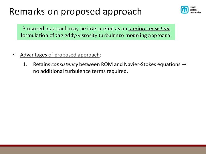 Remarks on proposed approach Proposed approach may be interpreted as an a priori consistent