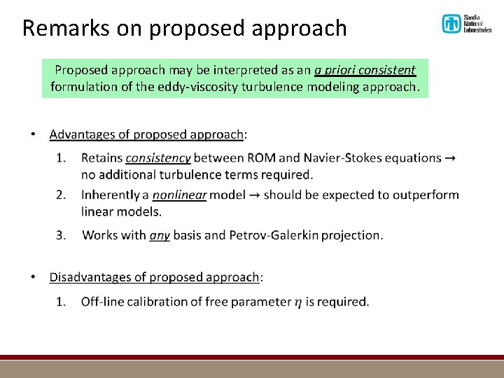 Remarks on proposed approach Proposed approach may be interpreted as an a priori consistent