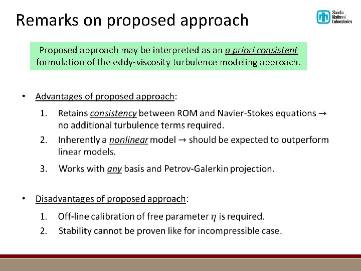 Remarks on proposed approach Proposed approach may be interpreted as an a priori consistent