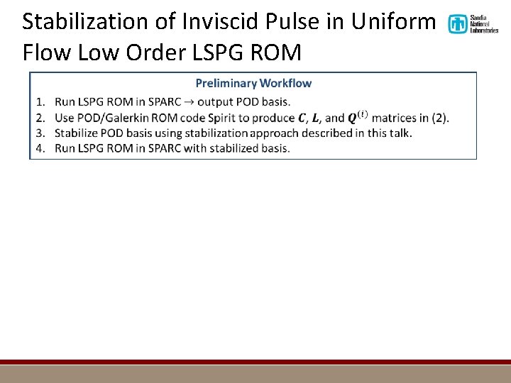 Stabilization of Inviscid Pulse in Uniform Flow Low Order LSPG ROM 