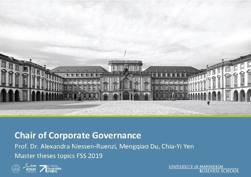 Chair of Corporate Governance Prof. Dr. Alexandra Niessen-Ruenzi, Mengqiao Du, Chia-Yi Yen Master theses