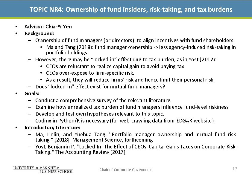 TOPIC NR 4: Ownership of fund insiders, risk-taking, and tax burdens • • Advisor: