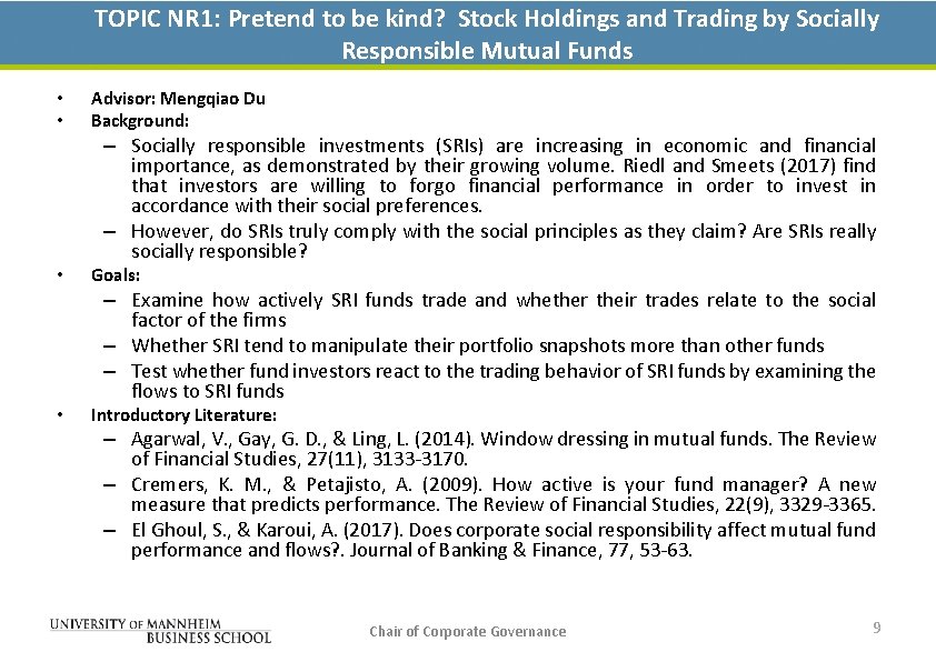 TOPIC NR 1: Pretend to be kind? Stock Holdings and Trading by Socially Responsible