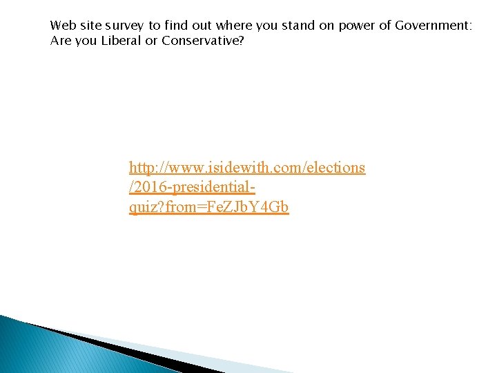 Web site survey to find out where you stand on power of Government: Are