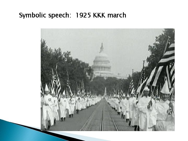 Symbolic speech: 1925 KKK march 