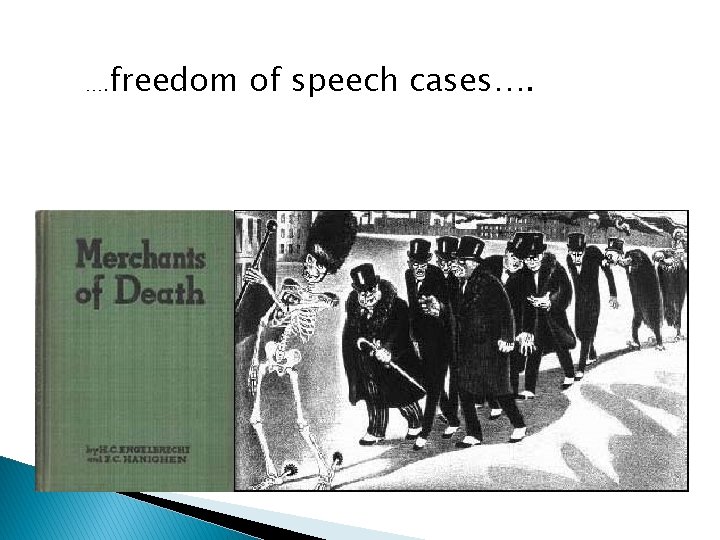 …. freedom of speech cases…. 