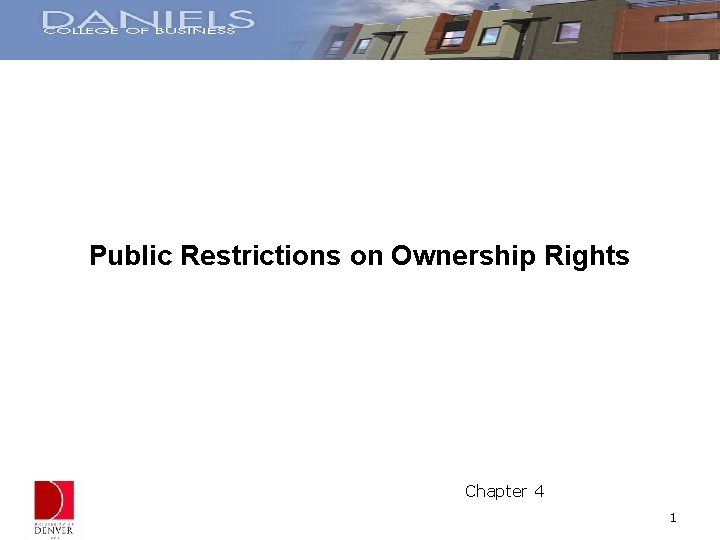 Public Restrictions on Ownership Rights Chapter 4 1 