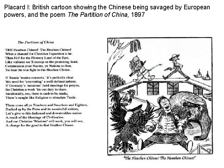 Placard I: British cartoon showing the Chinese being savaged by European powers, and the