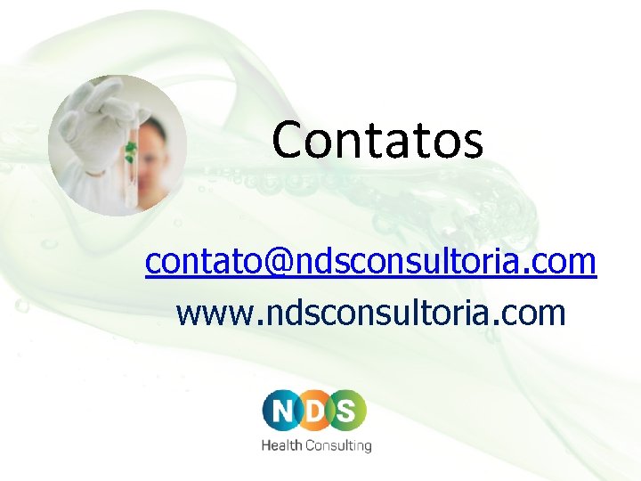 Contatos contato@ndsconsultoria. com www. ndsconsultoria. com 