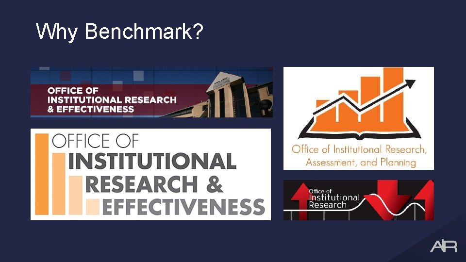 Why Benchmark? 