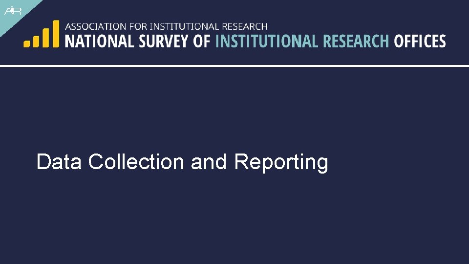 Data Collection and Reporting 