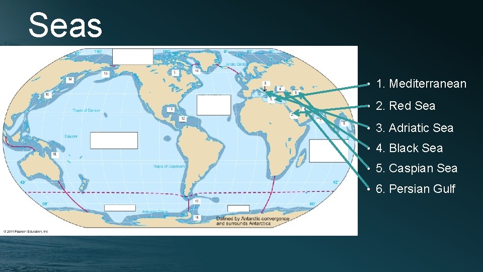 Seas • 1. Mediterranean • 2. Red Sea • 3. Adriatic Sea • 4.
