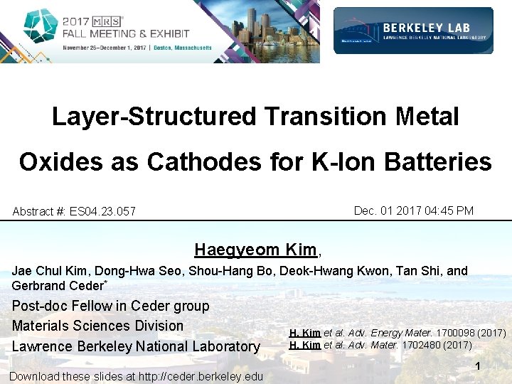 Layer-Structured Transition Metal Oxides as Cathodes for K-Ion Batteries Dec. 01 2017 04: 45