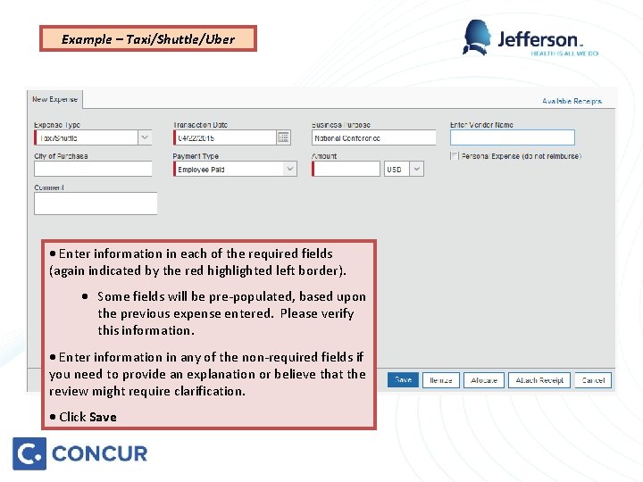 Example – Taxi/Shuttle/Uber · Enter information in each of the required fields (again indicated