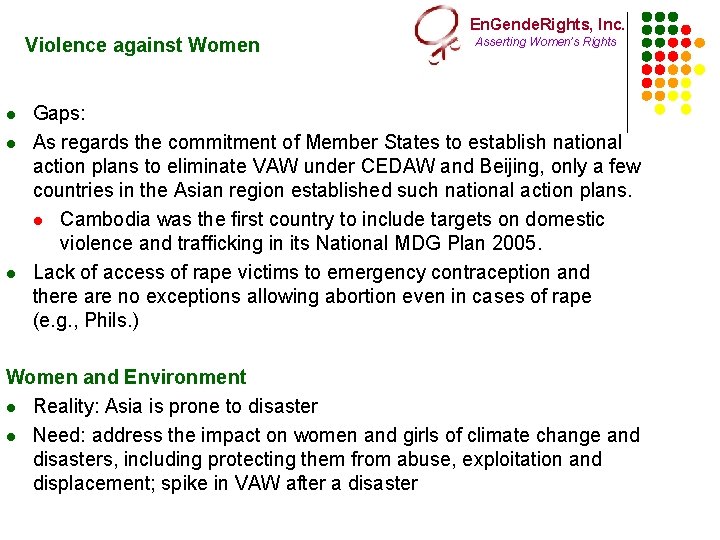 En. Gende. Rights, Inc. Violence against Women l l l Asserting Women’s Rights Gaps: