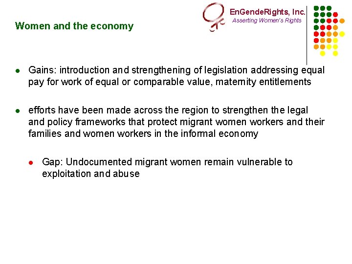 En. Gende. Rights, Inc. Women and the economy Asserting Women’s Rights l Gains: introduction